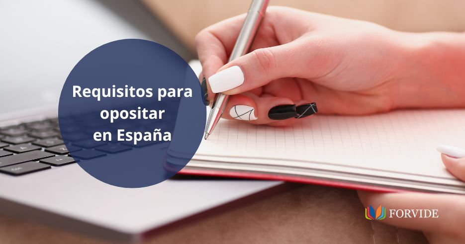 ¿Qué requisitos son necesarios para opositar en España?